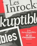 Laurent Chollet - Les Inrockuptibles - 25 ans d'insoumission.