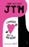 Yann Dall'aglio - Jt'm - L'amour est-il has been ?.