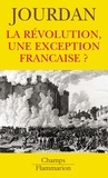 Annie Jourdan - La Révolution, une exception française ?.