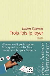 Julien Capron - Trois fois le loyer.