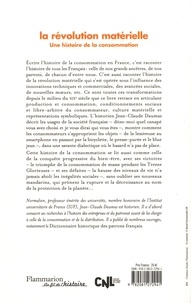 La révolution matérielle. Une histoire de la consommation (France XIXe-XXIe siècle)