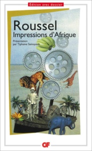 Raymond Roussel - Impressions d'Afrique.