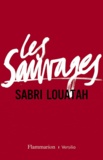 Sabri Louatah - Les Sauvages Tome 1 : .