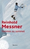 Reinhold Messner - Femmes au sommet.