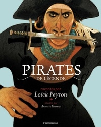 Loïck Peyron - Pirates de légende.