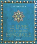Claudia Roden - Le livre de la cuisine espagnole.