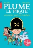 Paul Thiès et Louis Alloing - Plume le pirate  : Aventures dans les Caraïbes.