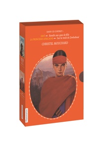 Christel Mouchard - Deux romans d'aventure - Devi : Bandit aux yeux de fille ; La Princesse Africaine : Sur la route de Zimbaboué.
