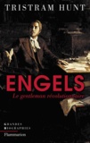 Tristram Hunt - Engels - Le gentleman révolutionnaire.