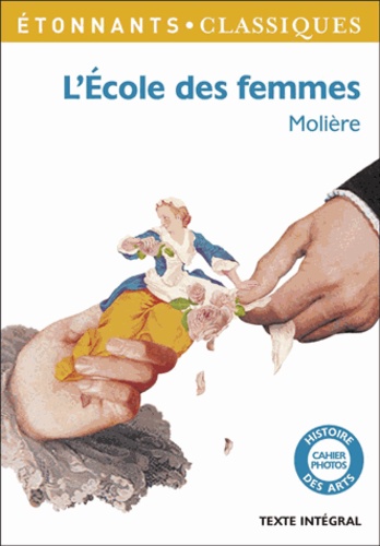  Molière - L'Ecole des femmes.