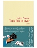 Julien Capron - Trois fois le loyer.
