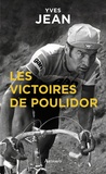 Yves Jean - Les victoires de Poulidor.