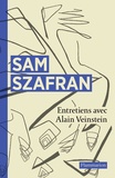 Sam Szafran - Sam Szafran - Entretiens.
