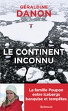 Géraldine Danon - Le continent inconnu - Vers le sud.