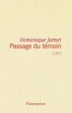 Dominique Jamet - Le passage du témoin.