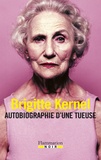 Brigitte Kernel - Autobiographie D'Une Tueuse.