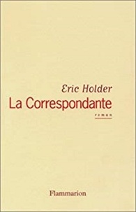 Eric Holder - La Correspondante.