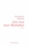 Géraldine Maillet - Une rose pour Manhattan.