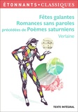 Paul Verlaine - Fêtes galantes. Romances sans paroles précédées de poèmes saturniens.