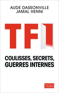 Aude Dassonville et Jamal Henni - TF1 - Coulisses, secrets, guerres internes.