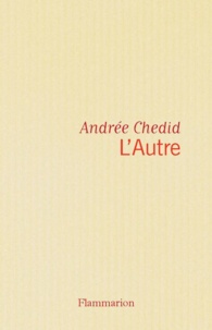 Andrée Chedid - L'autre.