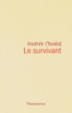 Andrée Chedid - Le Survivant.