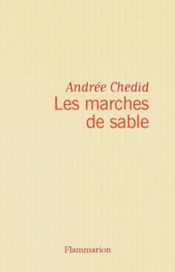 Andrée Chedid - Les Marches de sable.