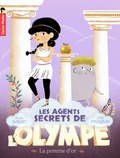 Alain Surget et Julie Faulques - Les agents secrets de l'Olympe Tome 1 : La pomme d'or.