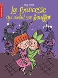 Paul Thiès - La princesse qui aimait son bouffon.