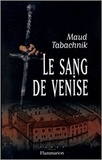 Maud Tabachnik - Le Sang De Venise.