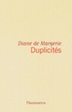 Diane de Margerie - Duplicités.
