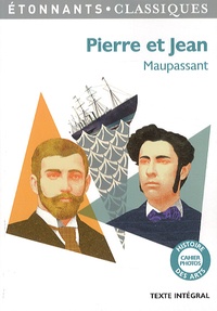 Guy de Maupassant - Pierre et Jean.