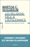 Martha Nussbaum - Les religions face à l'intolérance - Vaincre la politique de la peur.