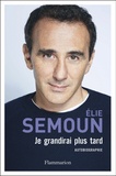 Elie Semoun - Je grandirai plus tard.