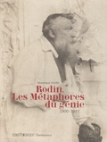 Dominique Viéville - Rodin, les métaphores du génie - 1900-1917.
