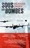 Richard Overy - Sous les bombes - Nouvelle histoire de la guerre aérienne (1939-1945).