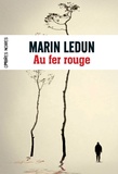 Marin Ledun - Au fer rouge.
