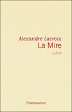 Alexandre Lacroix - La Mire.