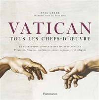 Anja Grebe - Vatican, tous les chefs-d'oeuvre.