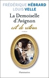 Frédérique Hébrard et Louis Velle - La Demoiselle d'Avignon est de retour.