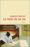 Isabelle Marrier - Le reste de sa vie.
