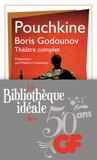 Alexandre Pouchkine - La bibliothèque idéale des 50 ans GF Tome 9 : Boris Godounov - Théâtre complet.