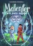 Cassandra O'Donnell - Malenfer Tome 2 : La source magique.