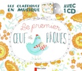  Zemanel et Amélie Dufour - Le premier oeuf de Pâques. 1 CD audio