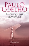 Paulo Coelho - La cinquième montagne.