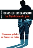Christoffer Carlsson - Le syndrome du pire.