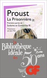 Marcel Proust - La bibliothèque idéale des 50 ans GF Tome 29 : La prisonnière - A la recherche du temps perdu, 1re partie de Sodome et Gomorrhe III.