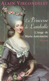 Alain Vircondelet - La princesse de Lamballe.