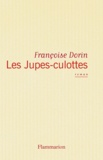 Françoise Dorin - Les jupes-culottes.