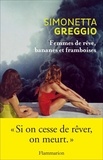 Simonetta Greggio - Femmes de rêve, bananes et framboises.